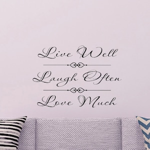 Live Well, Laugh Often, Love Much Vinyl Decal, Home Decor, Vinyl Decor, Wall Decal Quote, Wall Vinyl, Wall Words