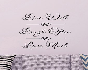 Live Well, Laugh Often, Love Much Vinyl Decal, Home Decor, Vinyl Decor, Wall Decal Quote, Wall Vinyl, Wall Words