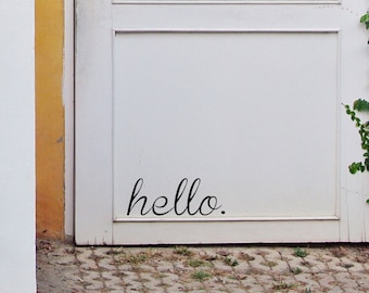 Hello. Vinyl Decal, Door Decal, Front Door Decal, Welcome, Wall Words, Vinyl Decor