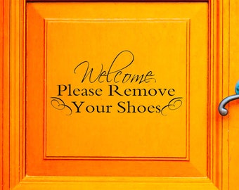 Welcome Please Remove Your Shoes Vinyl Decal, Door Decal, Front Door Decal, Welcome Decal, Remove Your Shoes