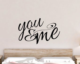 Vinyl Decal - You & Me - Bedroom Decor - Wall Words - Bedroom Decals - Wall Stickers - Vinyl Lettering