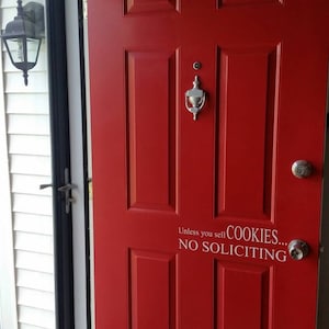 Unless You Sell COOKIES No Soliciting Vinyl Decal, Front Door Decal, Door Sticker, Vinyl Sticker, Door Decal
