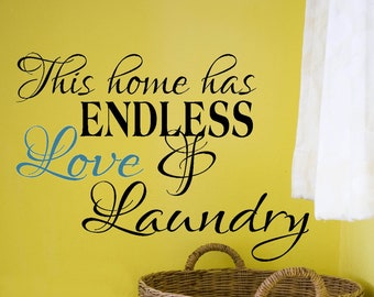 Large This Home Has Endless Love & Laundry Vinyl Decal