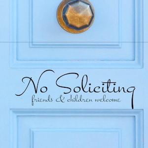 No Soliciting Friends & Children Welcome Vinyl Decal