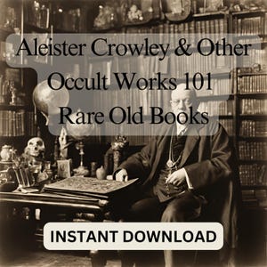 101 Vintage Occult Books Digital Download  Explore Aleister Crowleys Mystical Secrets