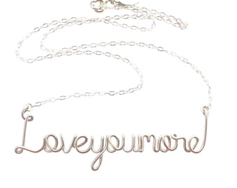 Love You More Necklace Sterling Silver. Love You More Wire Script Pendant. Love Necklace. Mom Necklace. Grandmother Necklace