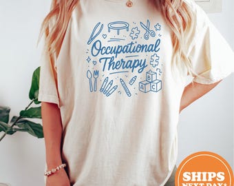 Occupational Therapy Shirt / Pediatric OT Tee / Ota Gift Shirt