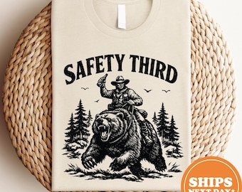 Safety Third T Shirt, Funny Grizzly Bear Tee, Yellowstone Park Graphic Top, Nature Humor Novelty Shirt, Outdoor Adventure