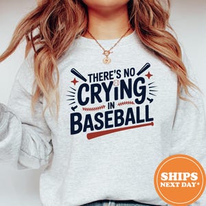There’s No Crying in Baseball Hoodie / Baseball Mom Sweatshirt / Funny Game Day Pullover / Sports Mom Crewneck / Baseball Mama Gift