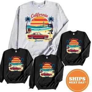 California Dreamin’ Hoodie Sweatshirt / Retro Cali Pullover / Vintage West Coast Crewneck / Beach Travel Gift / California Lover Top