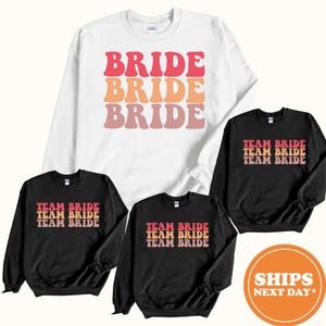 Bachelorette Sweatshirt / Team Bride Hoodie / Bride Squad Sweater / Hen Party Gift / Bridesmaid Hoodie / Wedding Crewneck