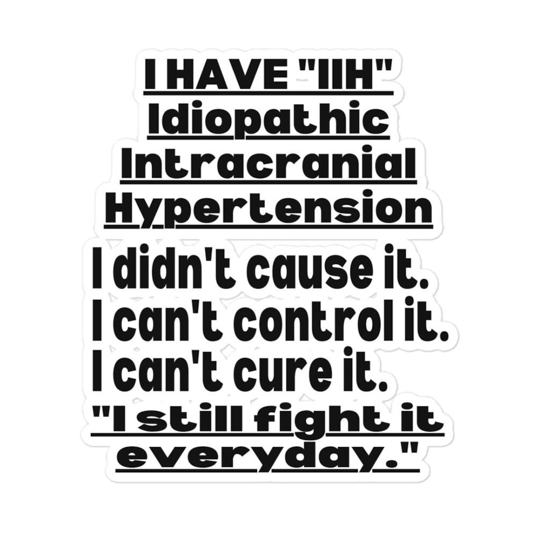 IIH Awareness Vinyl Sticker: Idiopathic Intracranial Hypertension Gift ...
