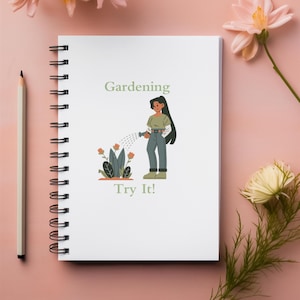 Spiral Notebook -  Garden, Try It!