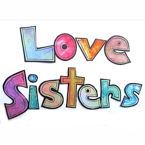 Sisters Painted Art Letters Journal & Scrapbook Title, Custom Pre-Cut Phrase Saying or Caption Personalize