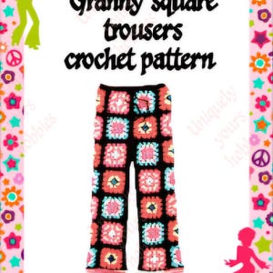 May include: A crochet pattern for granny square trousers. The pattern features a pair of black trousers with pink, blue, and yellow granny squares.