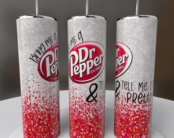 Dr Pepper Valentines 20 Unzen Becher, sag mir, ich bin hübsch