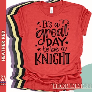 It&#39;s a Great Day to Be a Knight Shirt,  Knights Team Spirit Wear, Teacher Tee, School Mascot T-shirt, Knights Pride T-shirt, Knights Mascot
