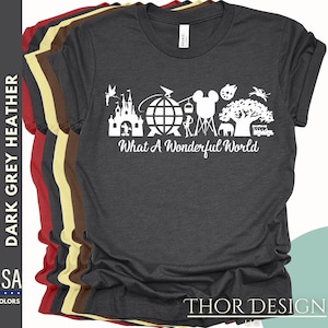 What a Wonderful World Shirt, Four Parks Shirt, Epcot Shirt, Magic Kingdom Shirt, Animal Kingdom Shirt
