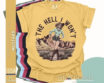 Vintage Cowgirl-Hemd von Comfort Colors® | Die Hölle, ich werde nicht Retro Tee | Western Rodeo Grafik | Auffälliges Vintage T-Shirt