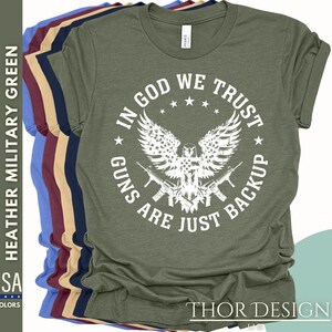 In God We Trust Guns Are Just Backup Shirt, 2nd Amendment Patriotic Tee, Veteran Pride Shirt, American Flag USA Shirt, Patriotic Gift Idea