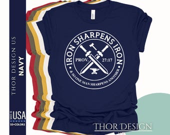 Iron Sharpens Iron Shirt | Christian Faith Tee | Fellowship Ministry Apparel | Inspirational Community Shirt | Strengthen Each Other