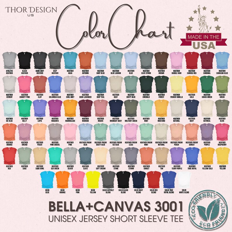 May include: Color chart showing a variety of t-shirt colors offered by Bella + Canvas 3001 Unisex Jersey Short Sleeve Tee. The chart includes solid colors and heathers. Made in the USA.