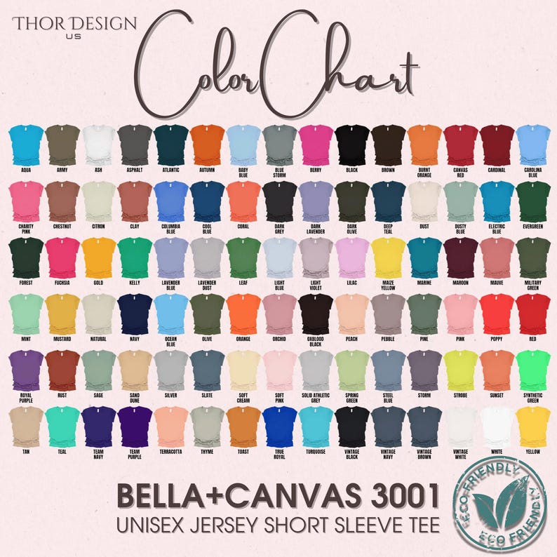 May include: Color chart showing a variety of Bella + Canvas 3001 unisex jersey short sleeve t-shirt colors. The chart includes 72 different colors, including teal, navy, forest, gold, and more.