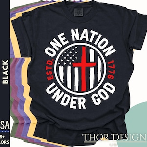 One Nation Under God Shirt - USA Patriotic Tee - 1776 Flag - 2nd Amendment - Defend Freedom - We the People - Comfort Colors 1717 Shirt