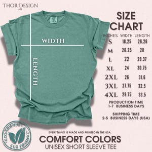 May include: A teal unisex short sleeve t-shirt with a size chart showing width and length measurements in inches. The chart includes sizes S through 4XL. The text "Comfort Colors" is printed below the chart.