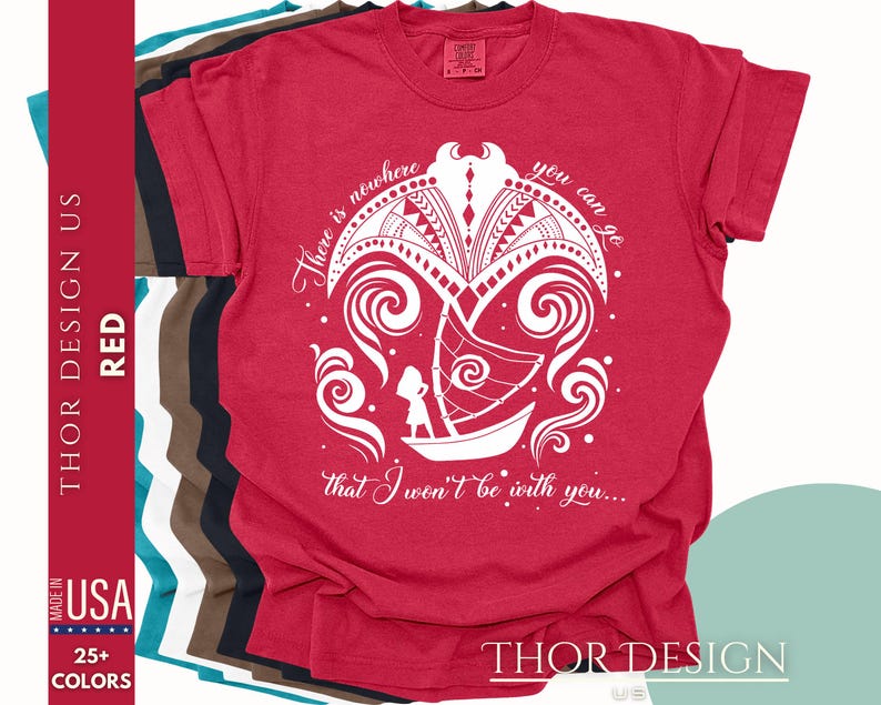 May include: Red t-shirt with a white graphic design of a boat sailing through waves. The text "There is nowhere you can go that I won't be with you..." is printed on the shirt.