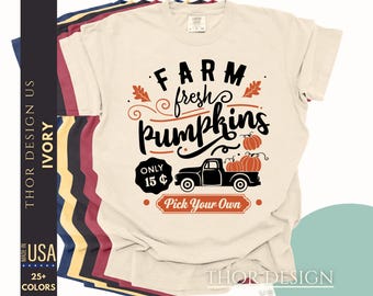 Pick Your Own Pumpkins Farm Fresh Truck Only 15 Shirt Autumn Fall Cozy Harvest Graphic Tee Comfort Colors 1717 Vintage Farmhouse Top