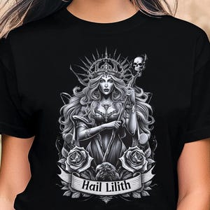 Hail Lilith Gothic T-Shirt, Occult Dark Goddess Tee, Mystical Witch Queen, Esoteric Fantasy Art, Skull and Roses, Alternative Magic Apparel