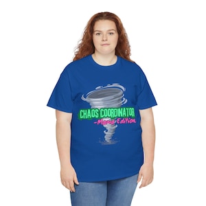 Chaos Coordinator T-Shirt, Funny Graphic Tee, Unisex Shirt, Gift for Organized Friend, Chaos Manager Top, Sarcastic Chaos Shirt