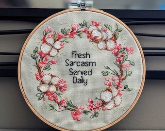 Fresh Sarcasm Served Daily - Finished Subversive Cross Stitch Wall Art Decor