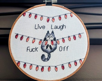 Live Laugh Fuck Off - Finished Subversive Cat Cross Stitch Wall Art