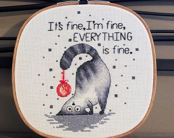 It's Fine I'm Fine Everything is Fine - Finished Christmas Cat Cross Stitch Wall Art