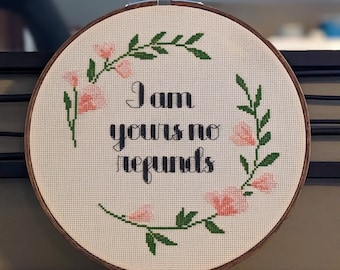 I am Yours, No Refunds - Finished Cross Stitch Wall Art