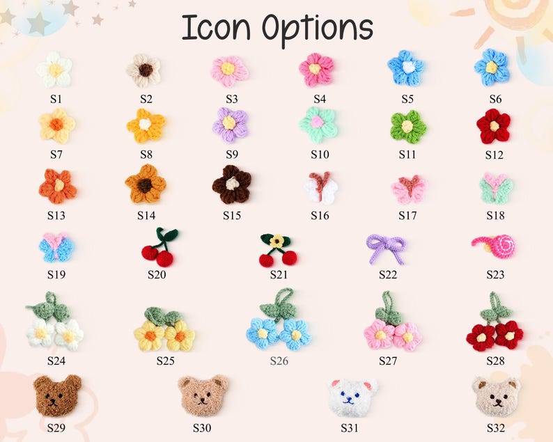 May include: A collection of thirty-two small crochet appliques labeled S1 through S32, featuring various designs including flowers, butterflies, cherries, bows, snails, and bear faces in a wide array of colors like red, blue, yellow, and pink.