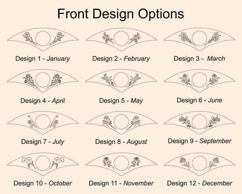 May include: A beige graphic showing twelve design options with floral patterns, each labeled with a month from January to December. The text "Front Design Options" is at the top.