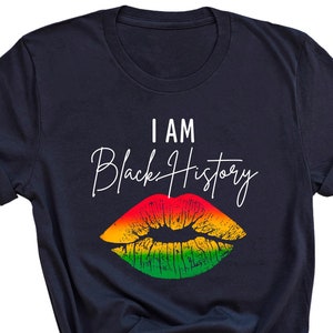 Ich bin schwarzes Geschichts-Shirt, schwarzes Geschichtsmonat-T-Shirt, schwarze Lives Matter-Hemd, schwarze Frauen-Hemd, BLM-Outfit