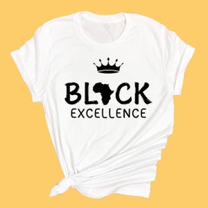 Black Excellence T-Shirt: Black History Month Tee
