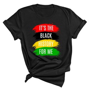 It&#39;s The Black History For Me Shirt, Retro Black History Month T-Shirt, African Culture Outfit for Baby Toddler Youth Adult