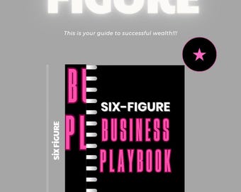 Könnte beinhalten: Ein schwarzes Notizbuch mit Spiralbindung und dem Text SIX-FIGURE BUSINESS PLAYBOOK in weißer und pinker Schrift. Das Cover zeigt einen pinken Stern in einem schwarzen Kreis. Über dem Notizbuch steht der Text SIX FIGURE in Weiß mit Untertitel.