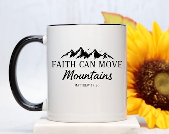 Bible Verse Mug, Faith Can Move Mountains, Matthew 17:20 Christian Gift