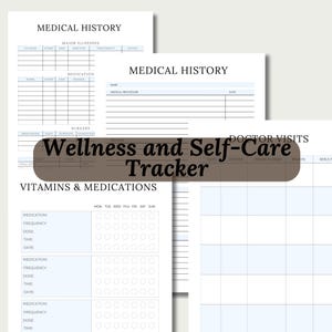 May include: A printable wellness and self-care tracker with sections for medical history, doctor visits, surgery, medication, and vitamins. The tracker has a light blue and white colour scheme.