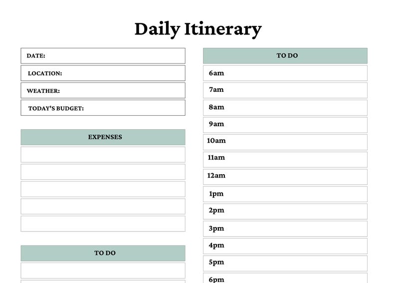 Puede incluir: Una p&aacute;gina de planificador Daily Itinerary con secciones para Date, Location, Weather y Today's Budget. Incluye una secci&oacute;n de Expenses y dos listas de To Do, una con franjas horarias de 6am a 6pm, todo organizado con encabezados verde salvia.