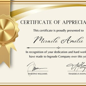 Puede incluir: Un certificado de agradecimiento dorado con un sello y una cinta dorados. El certificado se entrega a Miracle Amelie en reconocimiento a su dedicaci&oacute;n y trabajo duro en Ingoude Company. El certificado est&aacute; firmado por Martins Williams y Thaddeus Hannah.
