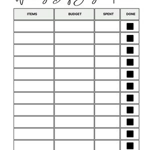 K&ouml;nnte beinhalten: Eine schwarz-wei&szlig;e Wedding Day Budget Planner Vorlage mit einer Tabelle, die vier Spalten mit den Bezeichnungen Items, Budget, Spent und Done enth&auml;lt. Die Tabelle umfasst zw&ouml;lf Zeilen mit leeren Feldern und eine Spalte mit schwarzen K&auml;stchen.