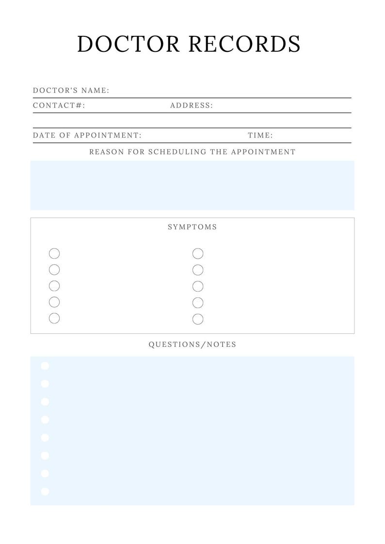 May include: A printable doctor's appointment record form with sections for doctor's name, contact information, address, date and time of appointment, reason for scheduling, symptoms, and questions or notes.