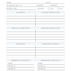 May include: A printable medical information form with sections for name, date of birth, ID/social security number, height, weight, blood type, donor status, allergies, allergy medication, medical conditions, chronic medication, surgeries, additional notes, and two emergency contacts.
